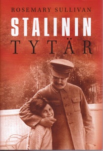 Stalinin tytär ilmestyi ripeässä tahdissa suomeksi. Hyvin kiinnostava ja runsas kirja.